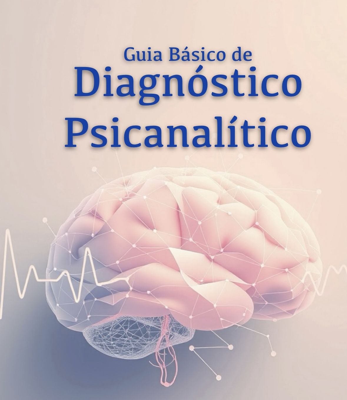 Guia Básico de Diagnóstico Psicanalítico