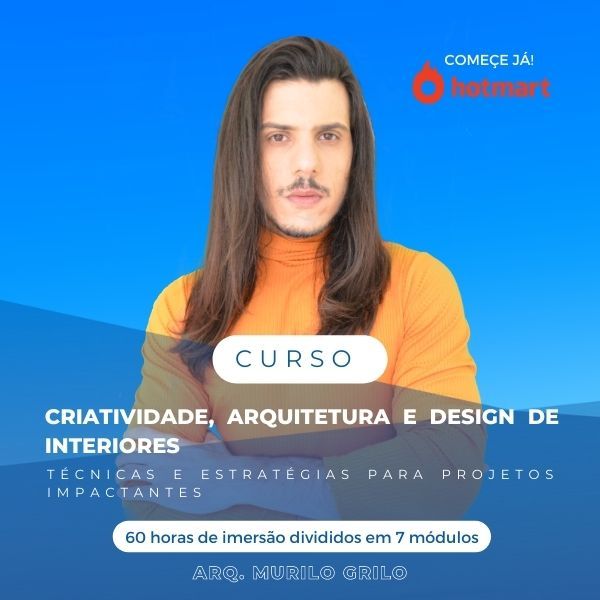 Criatividade, Arquitetura e Design de Interiores: Técnicas e Estratégias para Projetos Impactantes