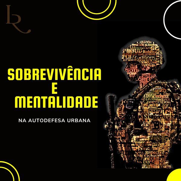 SOBREVIVÊNCIA E MENTALIDADE