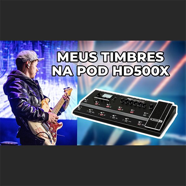 Timbres Pod HD500X (e 500) - Nathan Ferrazzi