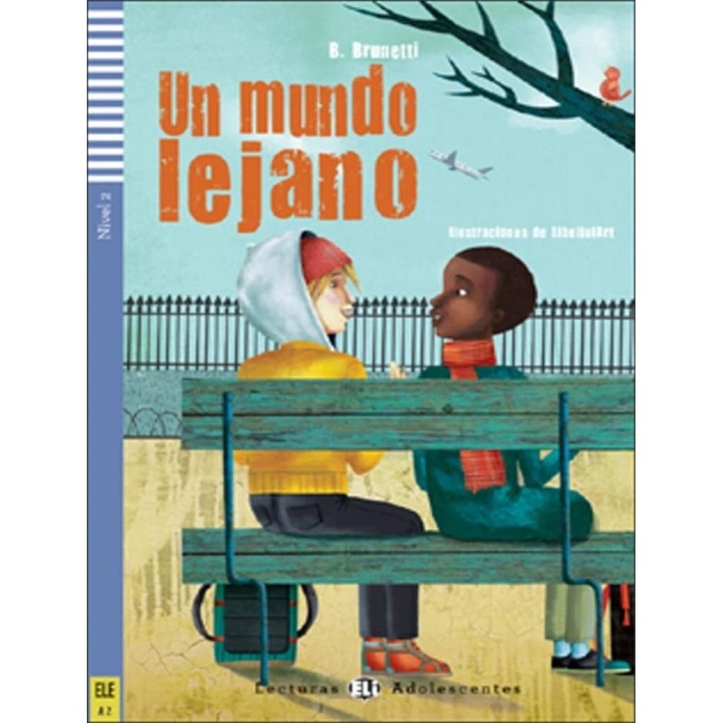 Mundo Lejano Un Teen Eli Readers Spanish A2 Downloadable Multimedia