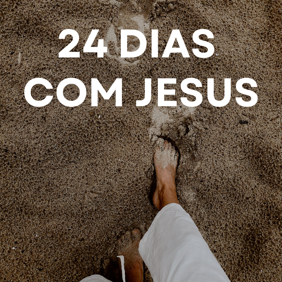 24 DIAS COM JESUS