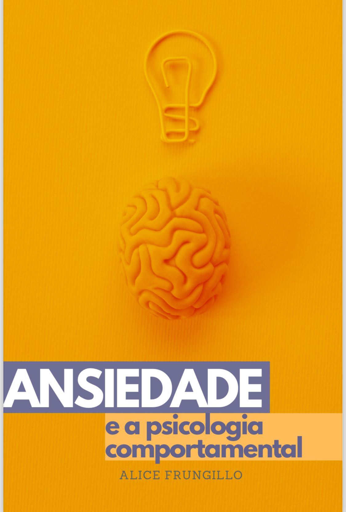 Ansiedade e a Psicologia Comportamental