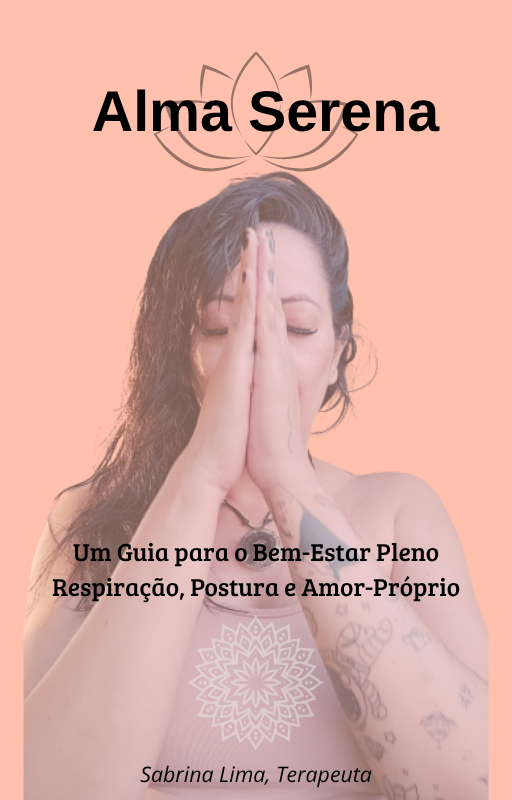 Alma Serena – Um Guia para o Bem-Estar Pleno