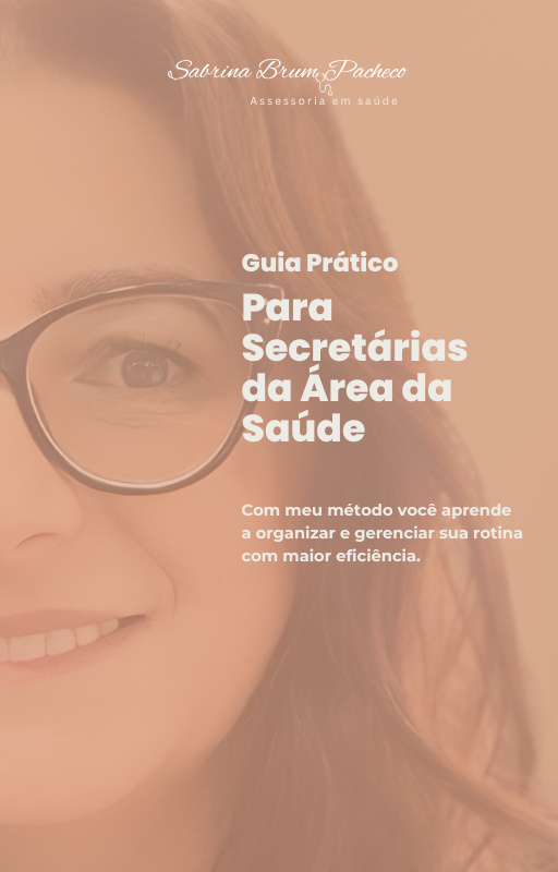 Guia prático para secretárias da área da saúde