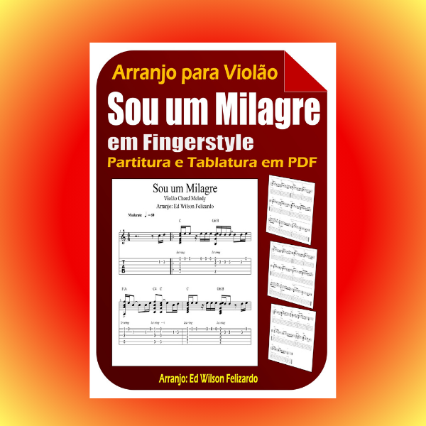 Sou um Milagre em Violão FingerStyle - Partitura e Tablatura