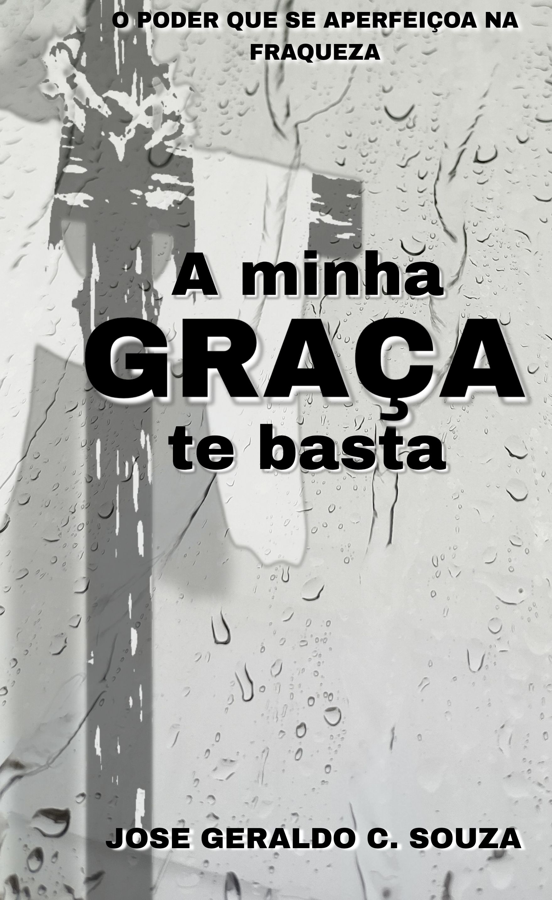 A Minha Graça Te Basta