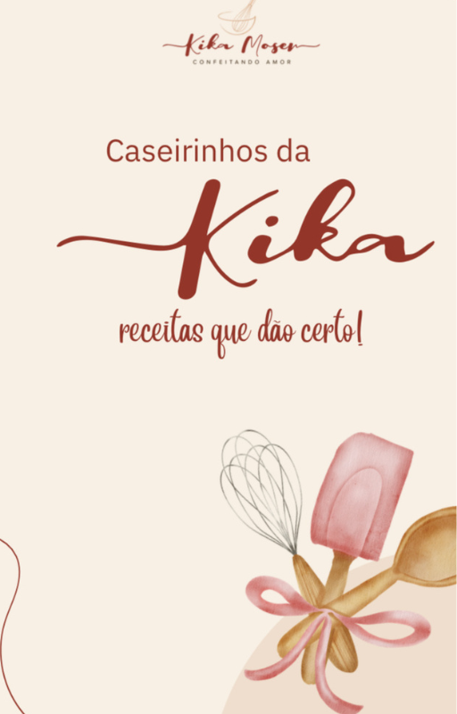 Bolos Caseirinhos da Kika - Receitas que dão certo!