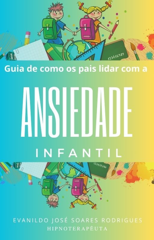 Guia de como os pais lidar com a ansiedade infantil