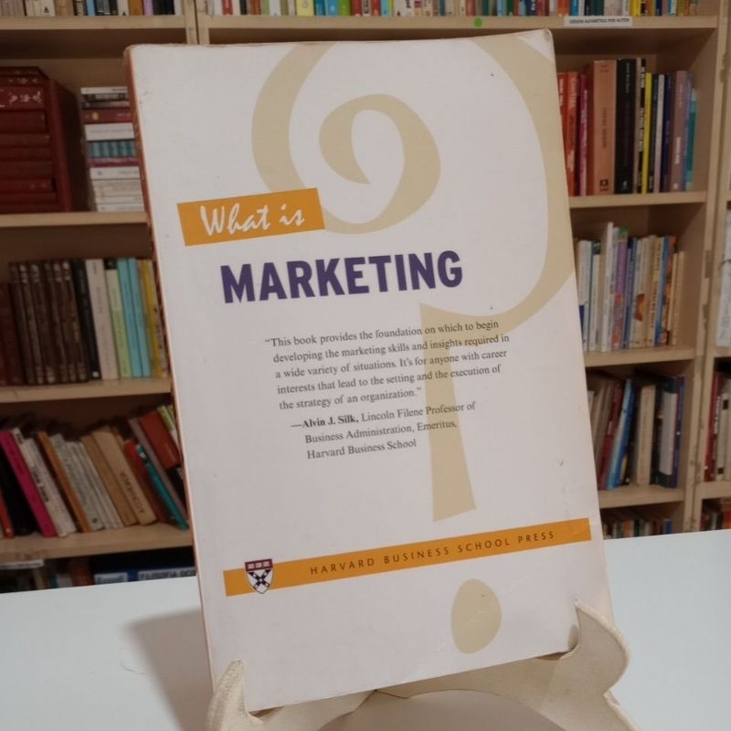 What is marketing - Alvin J Silk (harvard business school press)