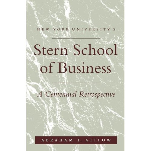 Livro New York University's Stern School Of Business A Centennial Retrospective de Abraham L. Gitlow 7652168