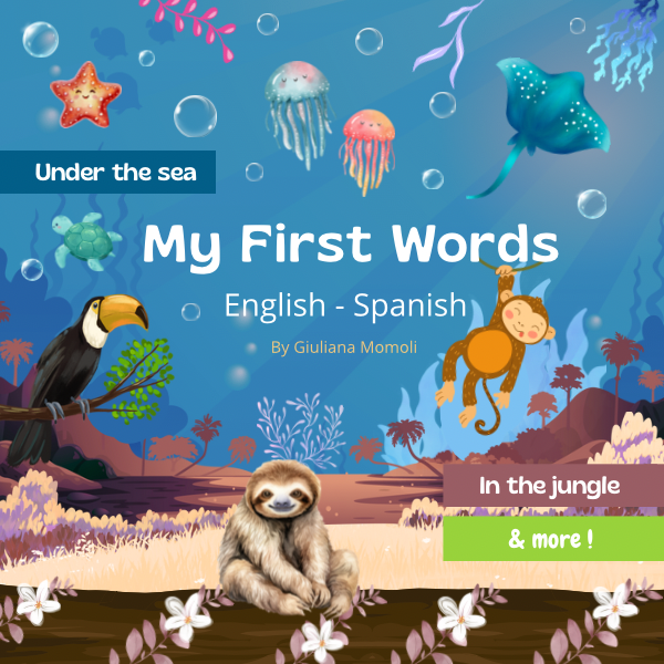 My First Words: English – Spanish | Bilingual Kids Book with Activities