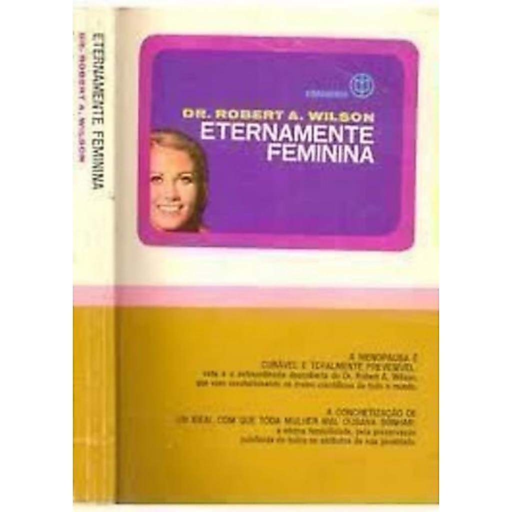Livro: Eternamente Feminina Autor: Robert A. Wilson (Outlet)