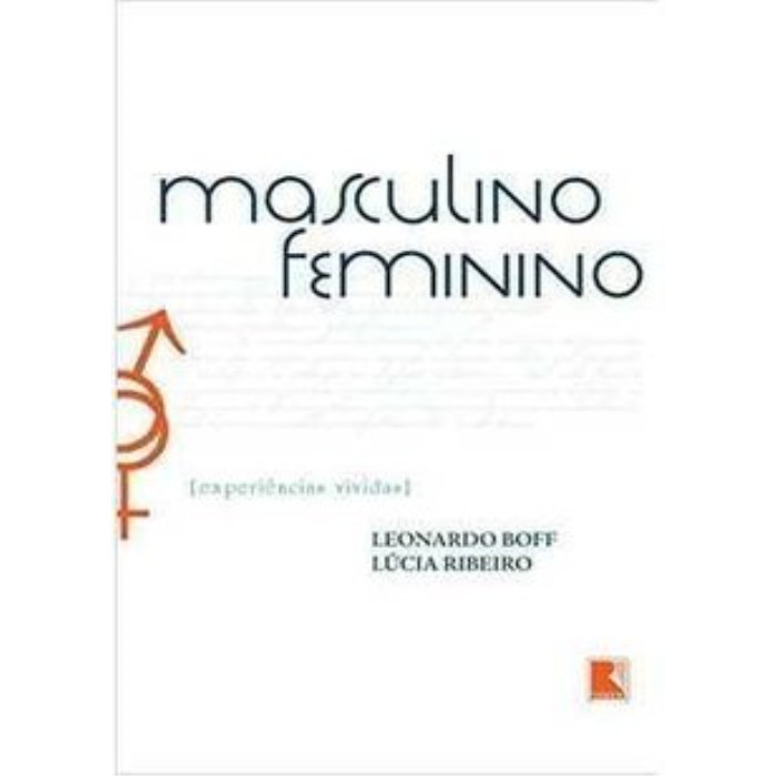 Masculino, Feminino - Experiências Vividas autor Leonardo Boff / Lúcia Ribeiro