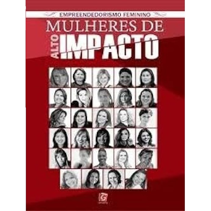 Empreendedorismo Feminino: Mulheres de Alto Impacto autor Regina Gregório (coordenação)