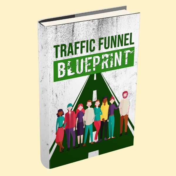 Traffic Funnel Blueprint