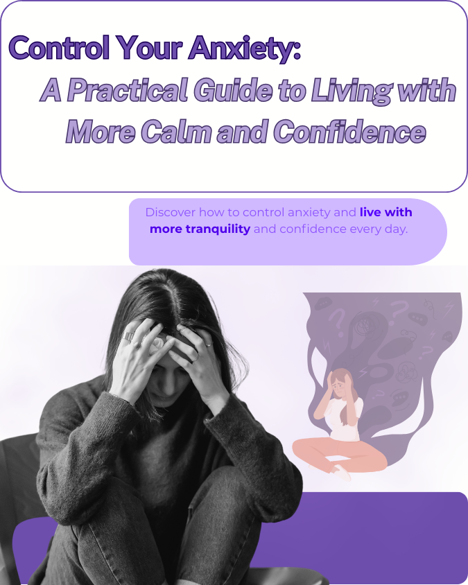 Control Your Anxiety: A Practical Guide to Living with More Calm and Confidence