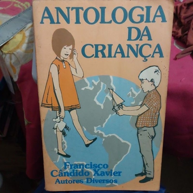 Livro - Antologia da Criança - Francisco Cândido Xavier Autores Diversos
