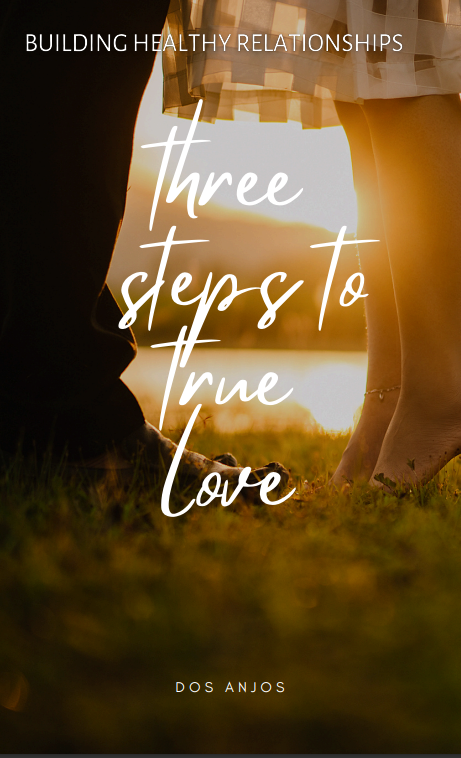 Three Steps to True Love