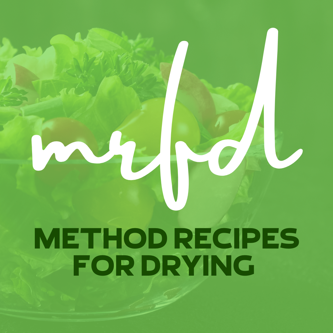 Method Recipes for drying