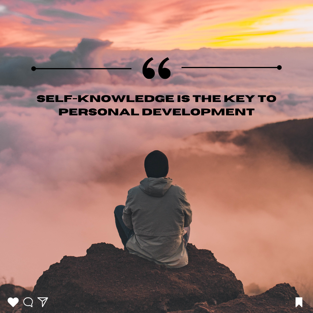 Self-knowledge is the key to personal development