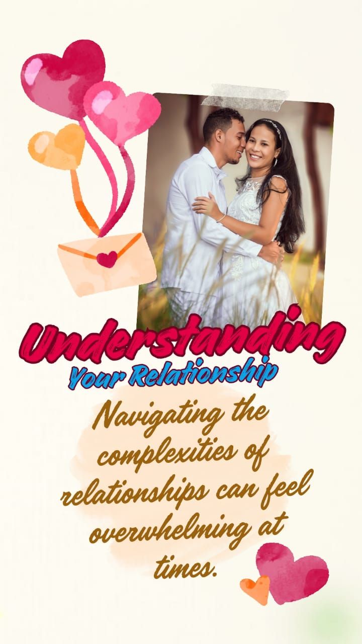 Understanding Your Relationship: A Practical Guide