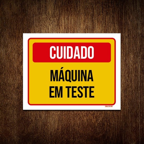 Placa Cuidado Máquina Em Teste