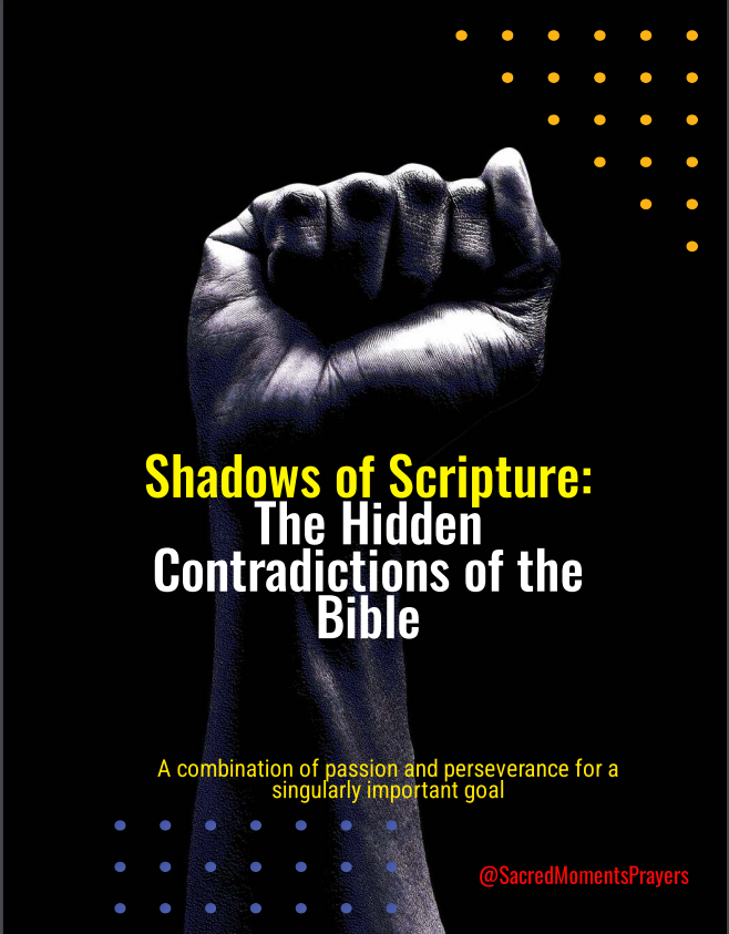 Shadows of Scripture: The Hidden Contradictions of the Bible