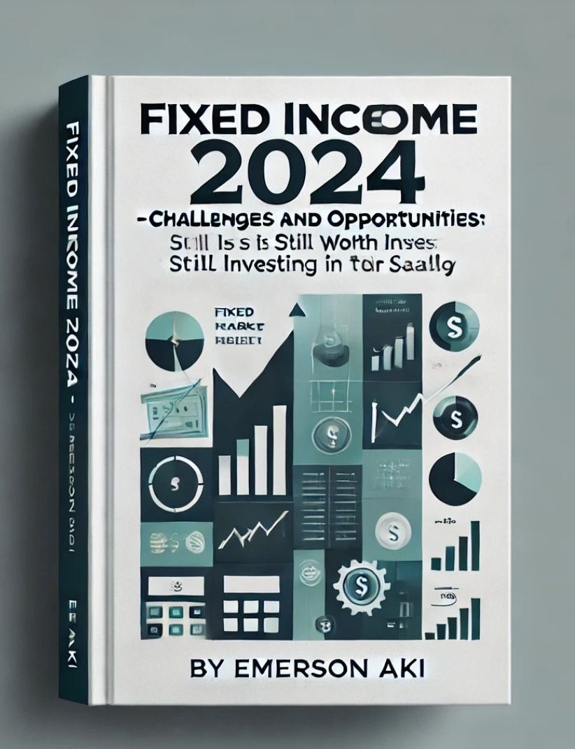 Fixed Income 2024 - Challenges and Opportunities: Is it still worth investing in the current scenario?