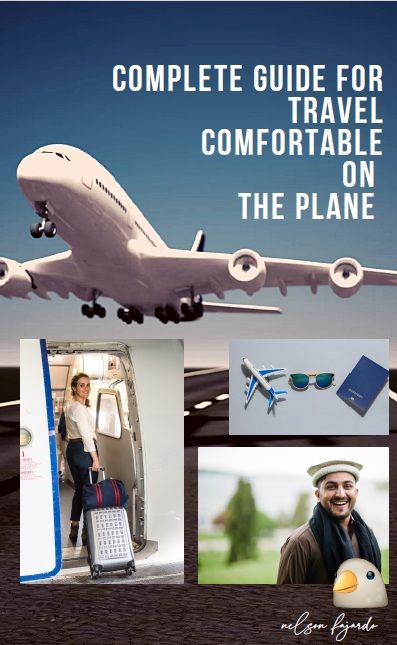 complete guide for travel comfortable on the plane