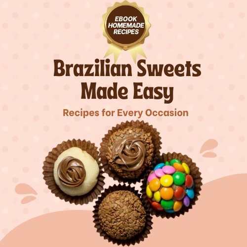 Discover the Brazilian Sweets That Delight Any Occasion!