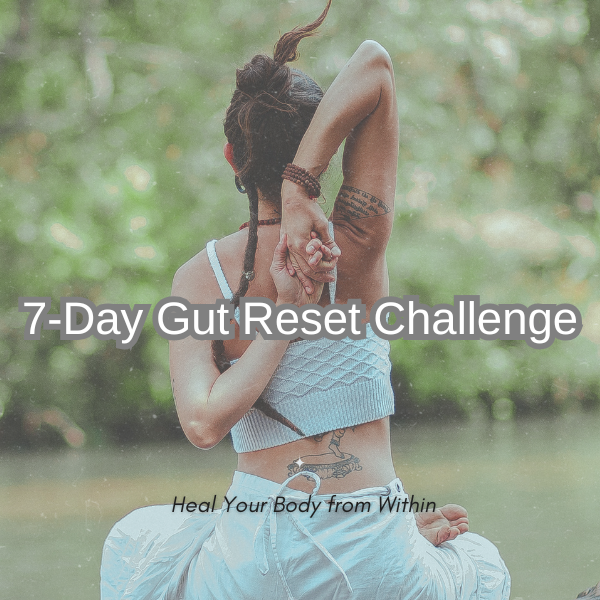 7-Day Gut Reset Challenge