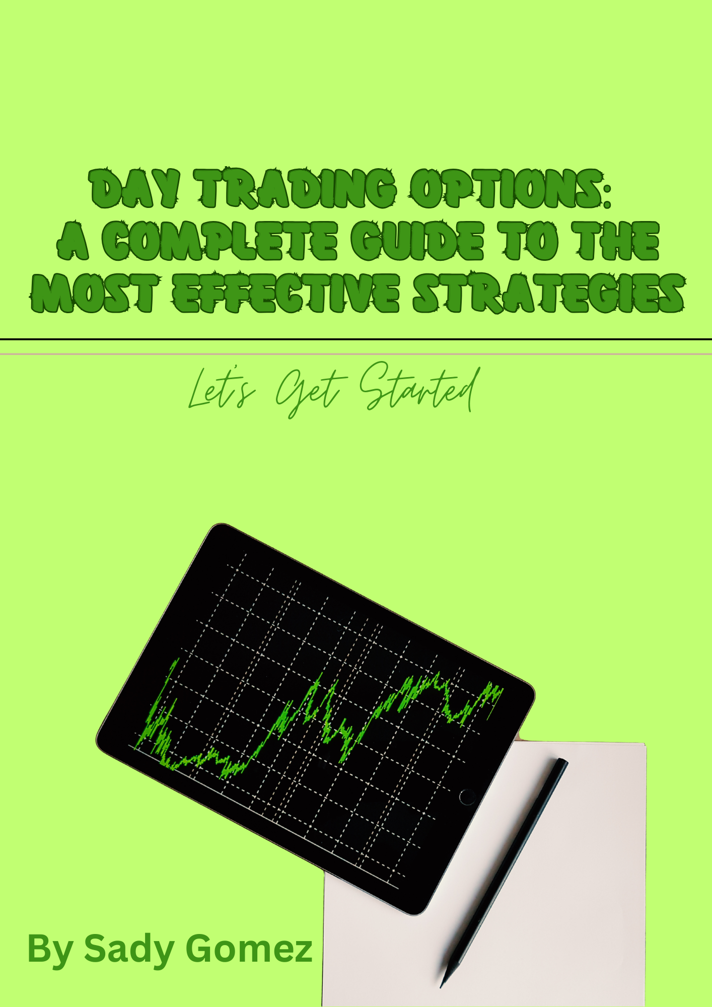 Day Trading Options: A Complete Guide to the Most Effective Strategies