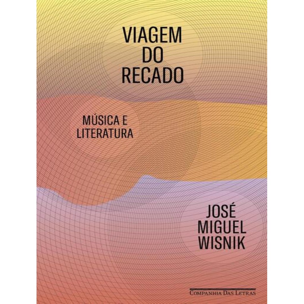 Livro - Viagem Do Recado