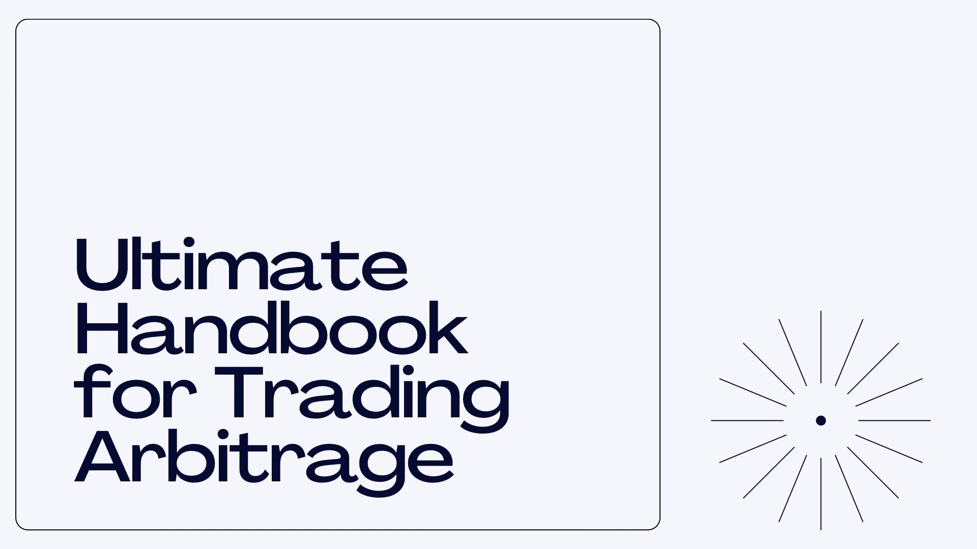 Ultimate Handbook for Trading Arbitrage