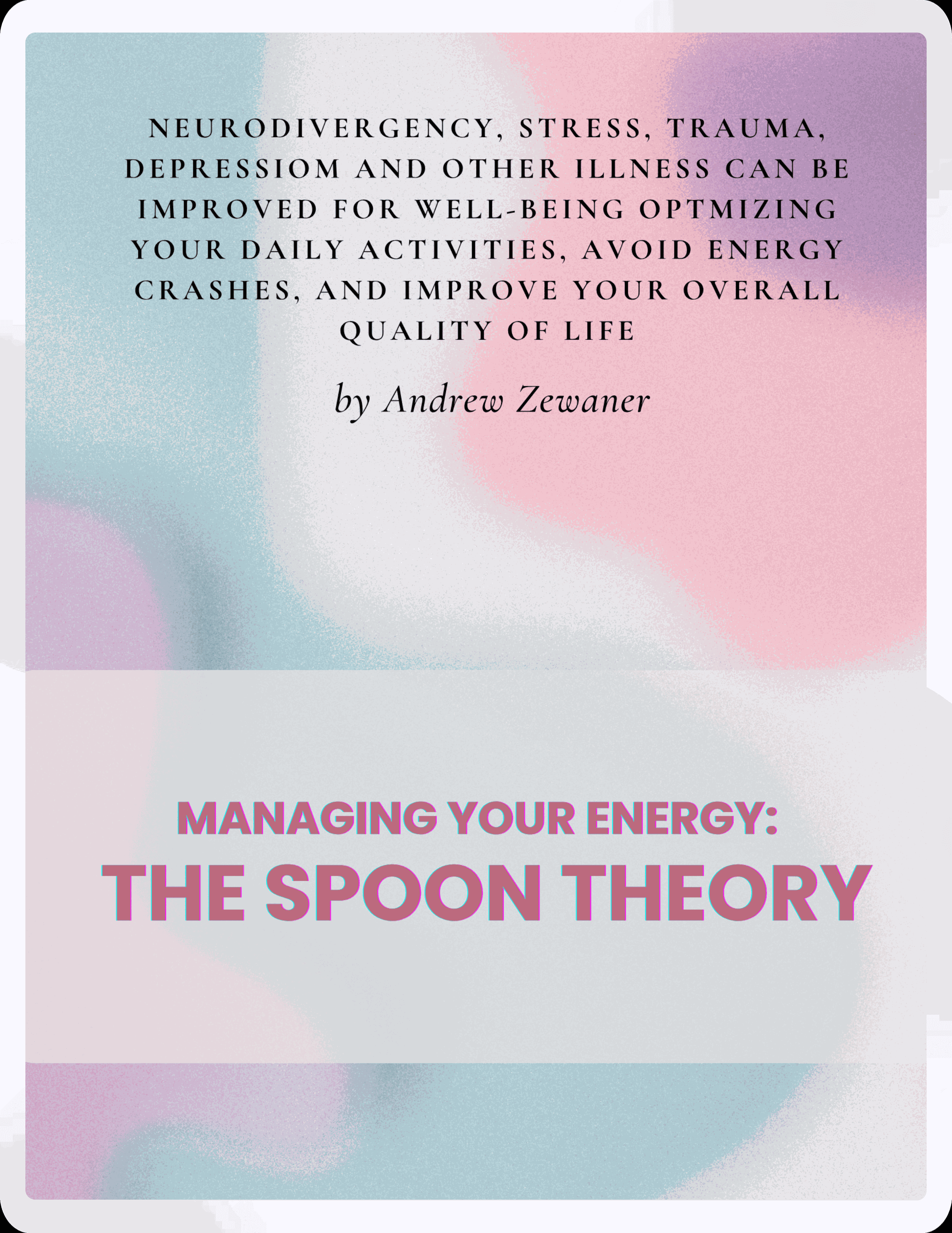Managing Your Energy: The Spoon Theory