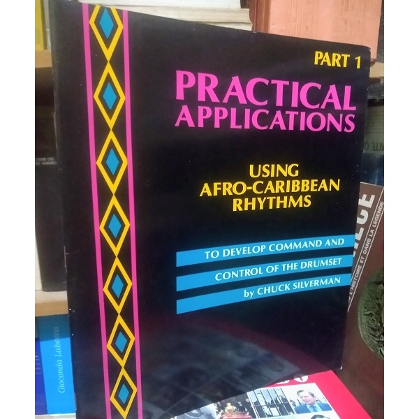 Part 1 - Practical Applications - Using Afro-Caribbean Rhythms - Chuck Silverman
