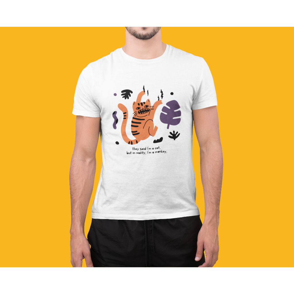 Camiseta They said I'm a cat, but in reality, I'm a monkey. Anti Pilling 100% Malha Premium MASCULINA/FEMININA