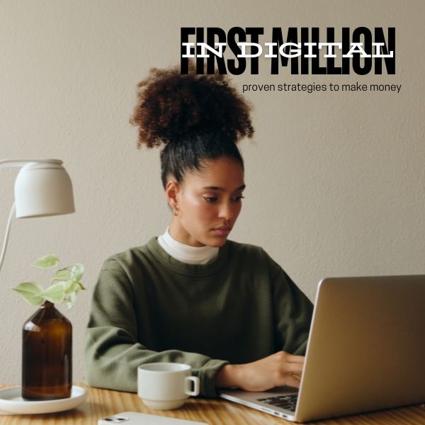 First Million in Digital