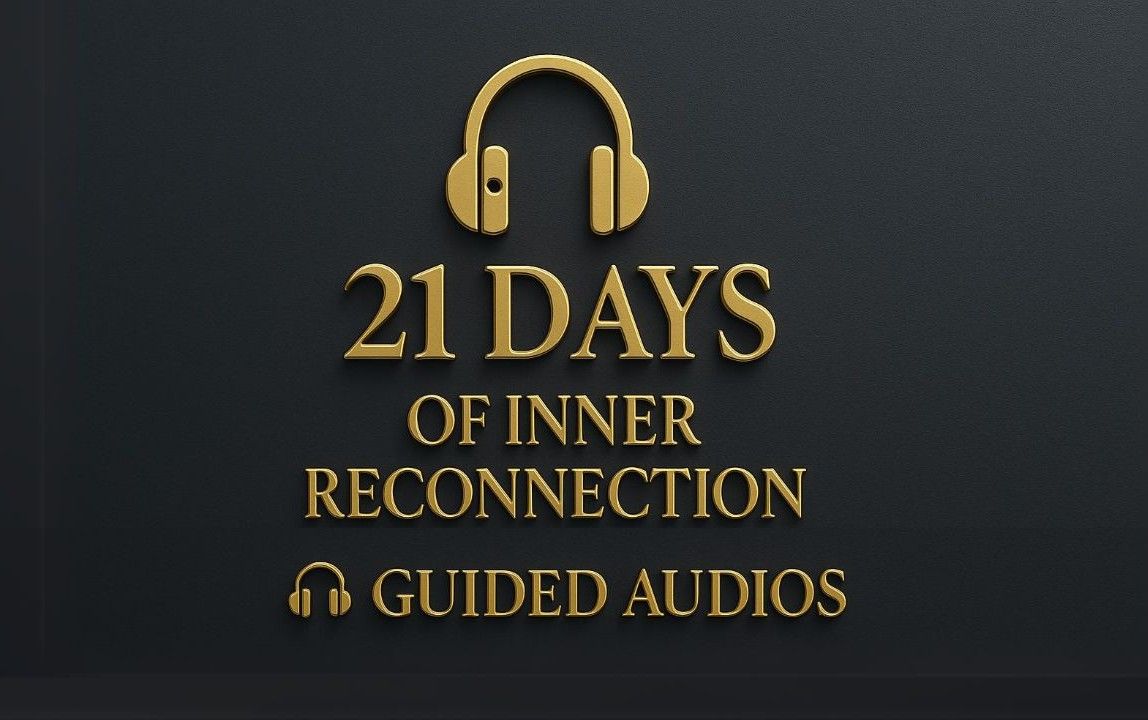 21 Days of Inner Reconnection with Guided Audios