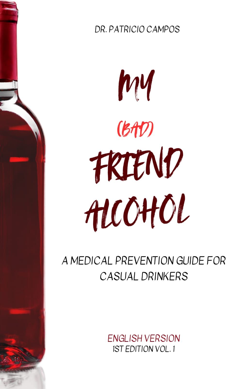 MY (BAD) FRIEND ALCOHOL
