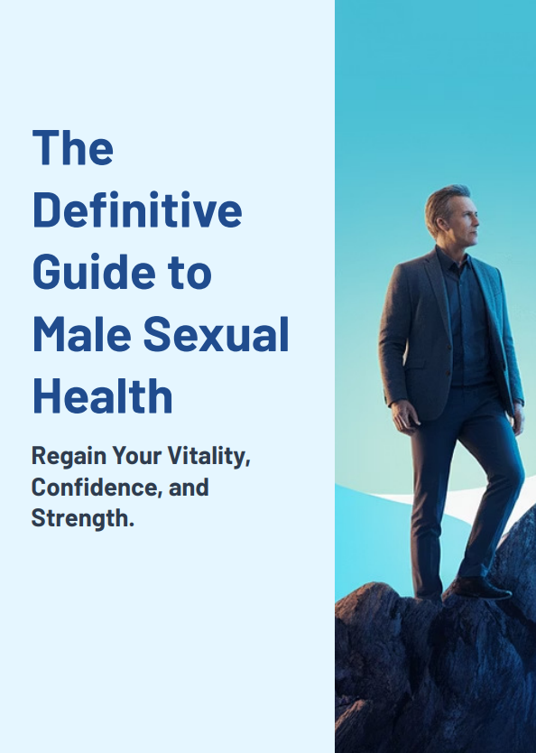 THE DEFINITIVE GUIDE TO MALE SEXUAL HEALTH - Regain Your Vitality, Confidence, and Strength.