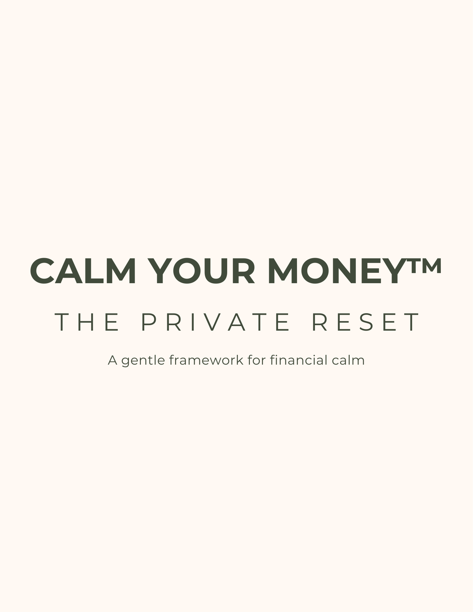CALM YOUR MONEY™ – The Private Reset