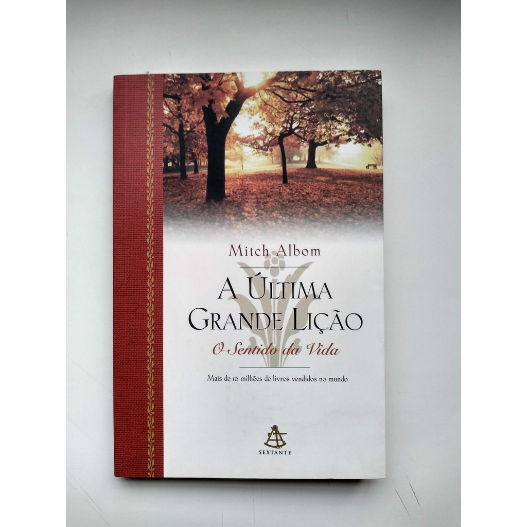Livro A Última Grande Lição O Sentido da Vida Q208