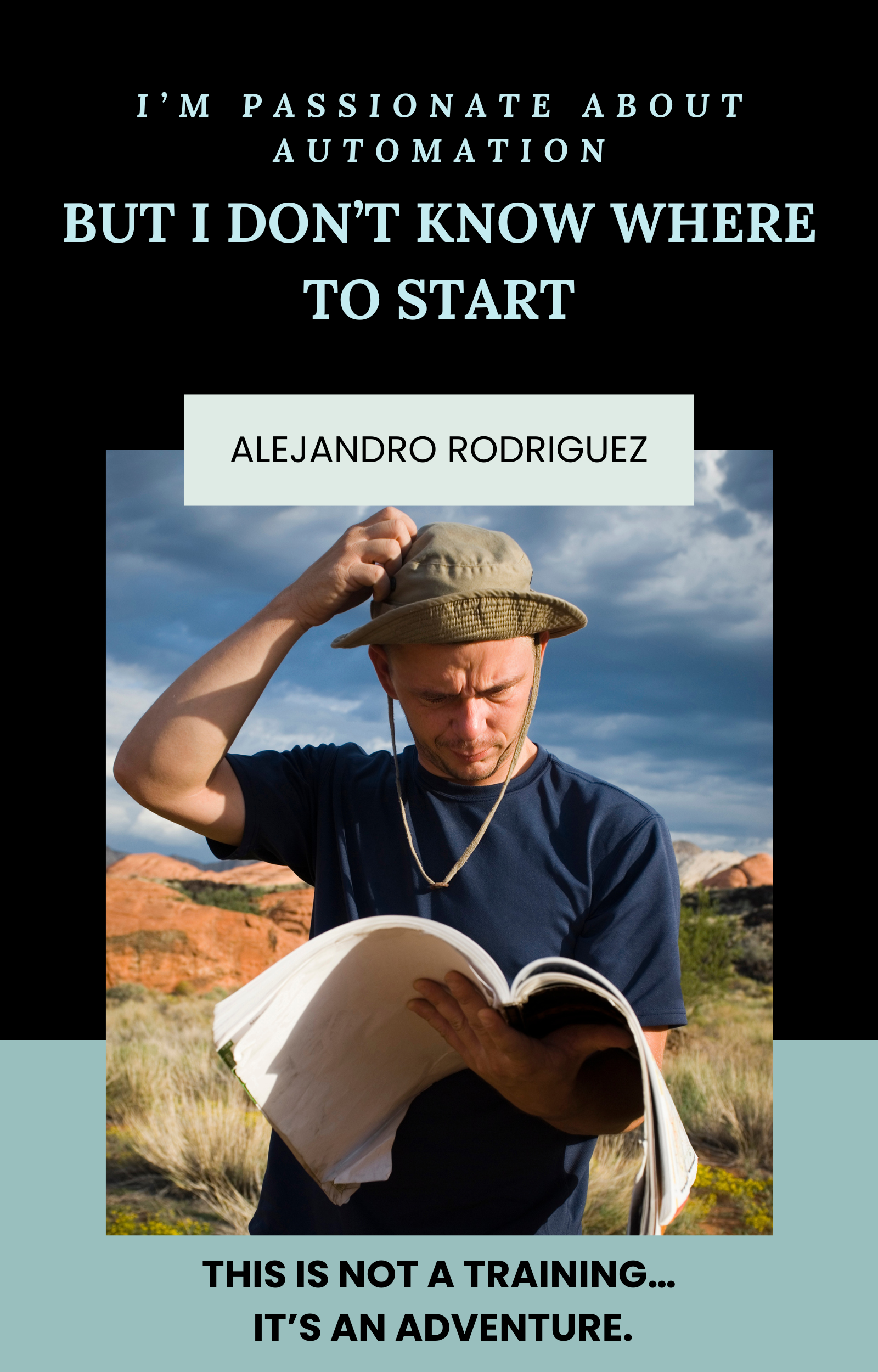 I'm Passionate About Automation... But I Don't Know Where to Start