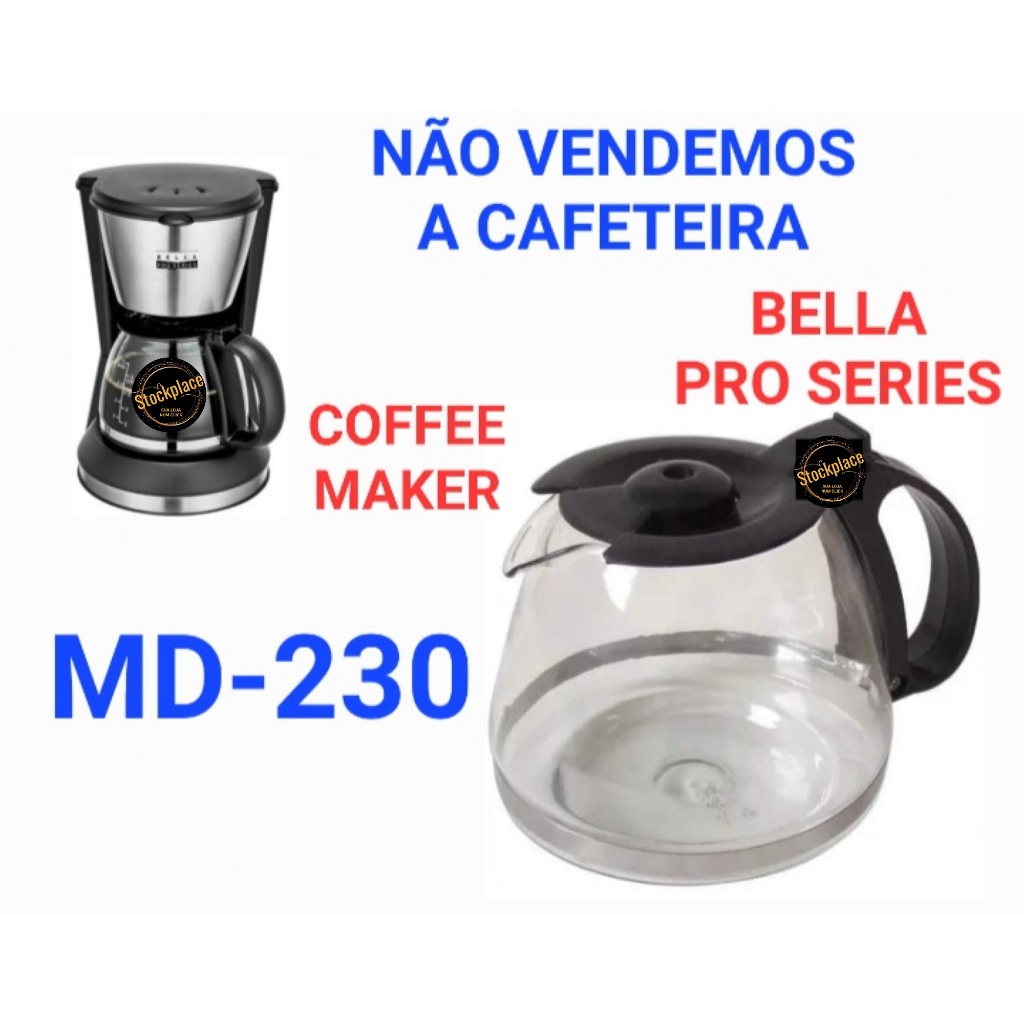JARRA COMPATÍVEL PARA CAFETEIRA - BELLA PRO SERIES MD-230 - COFFE MAKER