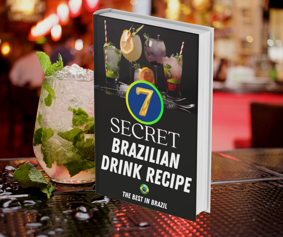 7 Secret Brazilian Drink Recipe