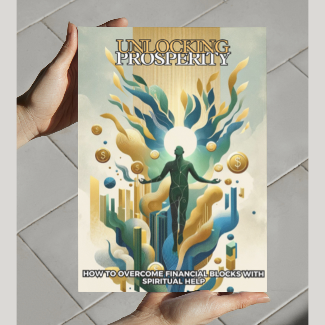 ????UNLOCKING PROSPERITY: HOW TO OVERCOME FINANCIAL BLOCKS WITH SPIRITUAL HELP