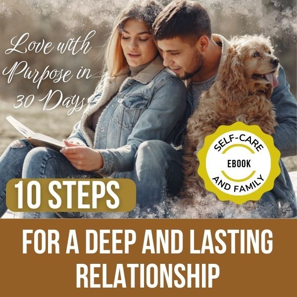 30 days to a lasting and Deep relationship: 10 steps to reignite love and connection