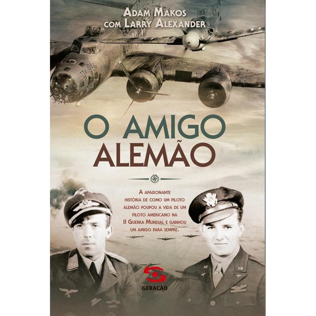 O amigo alemão- SEMINOVO autor Adam Makos
